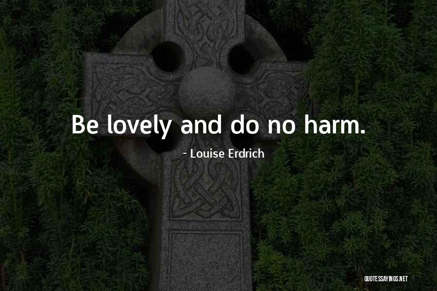 Leahlyn 5 Piece Quotes By Louise Erdrich Leahlyn 5 Piece Quotes By Louise Erdrich