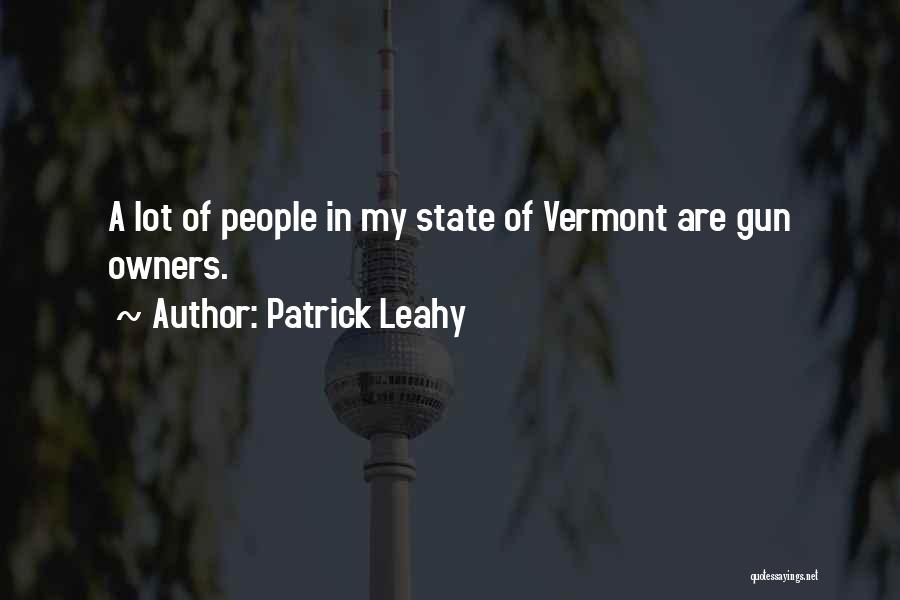 Leahy Quotes By Patrick Leahy