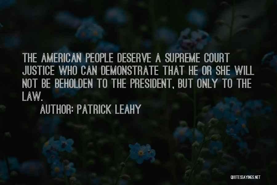 Leahy Quotes By Patrick Leahy