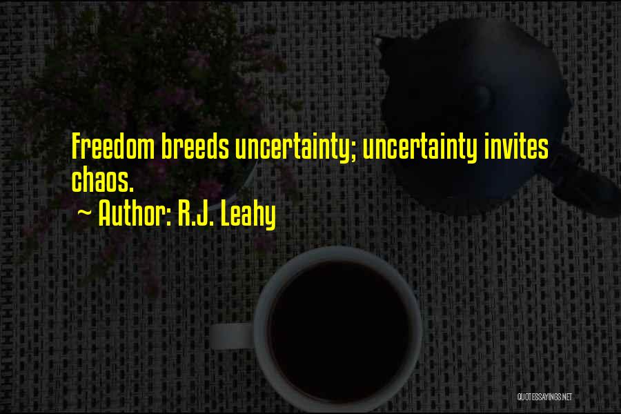 Leahy Quotes By R.J. Leahy