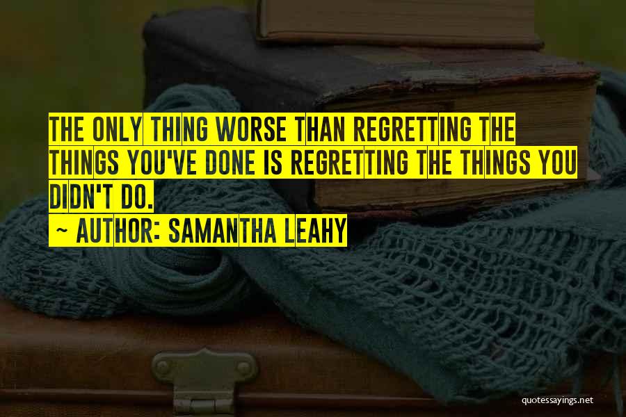 Leahy Quotes By Samantha Leahy