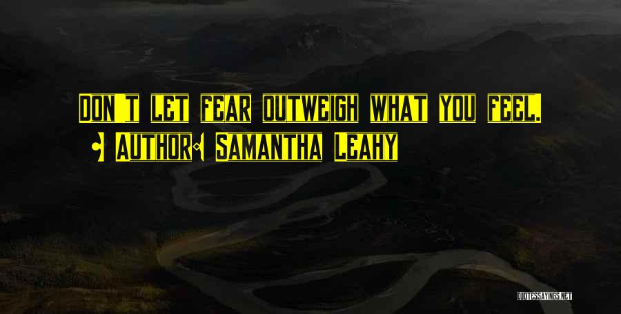 Leahy Quotes By Samantha Leahy