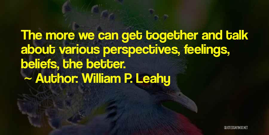 Leahy Quotes By William P. Leahy