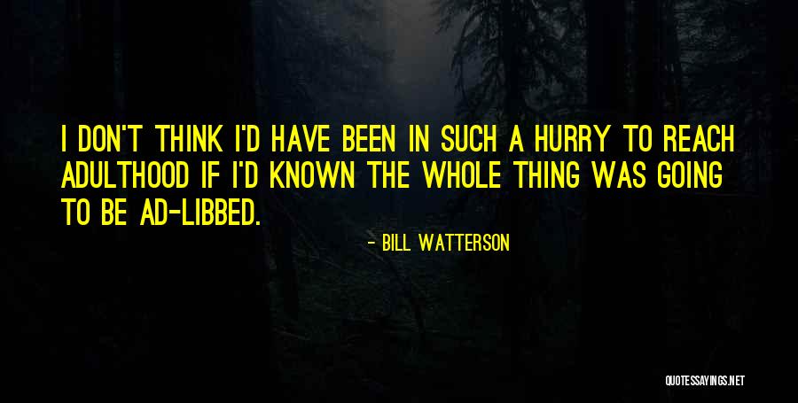 Leaigha Quotes By Bill Watterson Leaigha Quotes By Bill Watterson