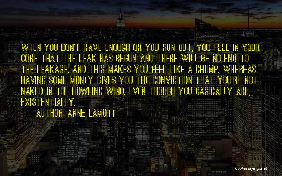 Leakage Quotes By Anne Lamott