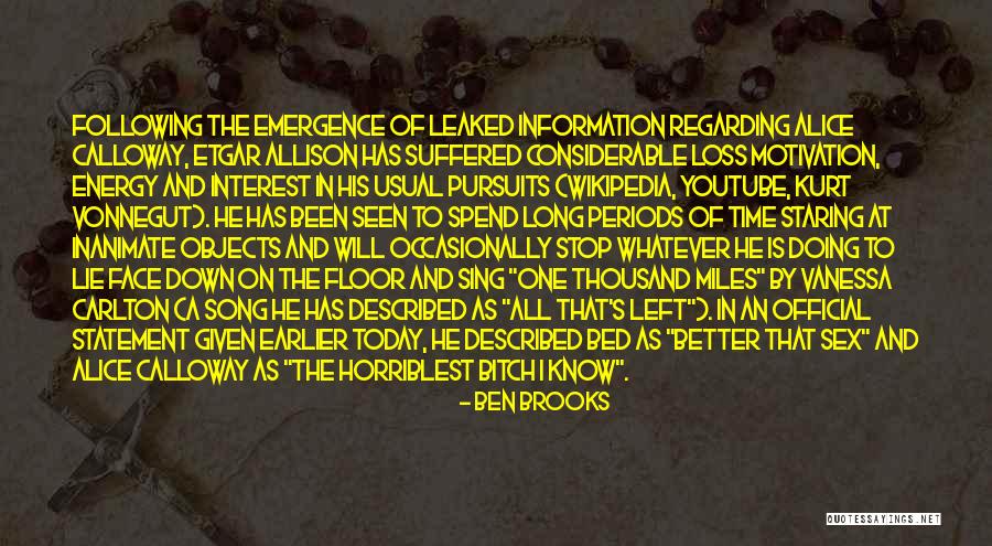 Leaked Quotes By Ben Brooks Leaked Quotes By Ben Brooks
