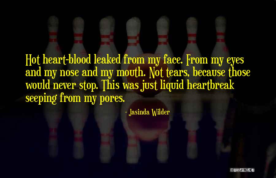 Leaked Quotes By Jasinda Wilder Leaked Quotes By Jasinda Wilder