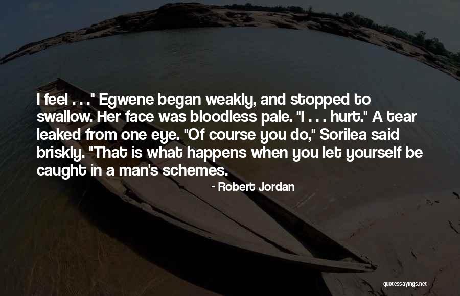 Leaked Quotes By Robert Jordan Leaked Quotes By Robert Jordan