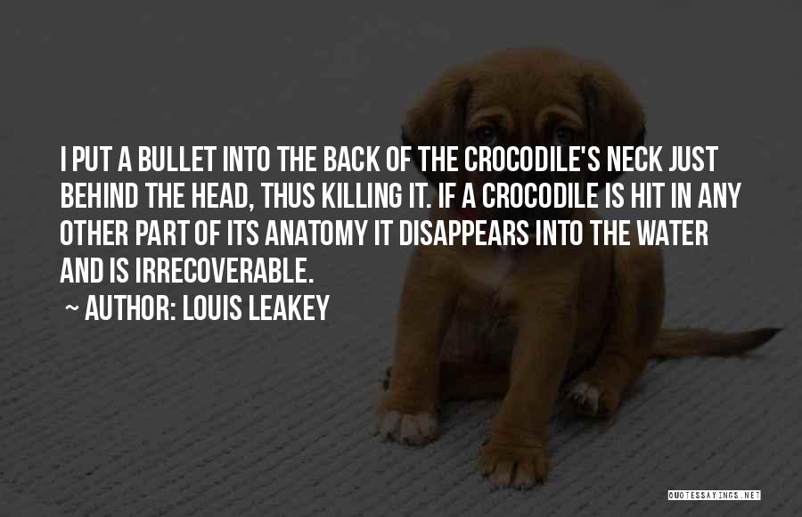 Leakey Quotes By Louis Leakey