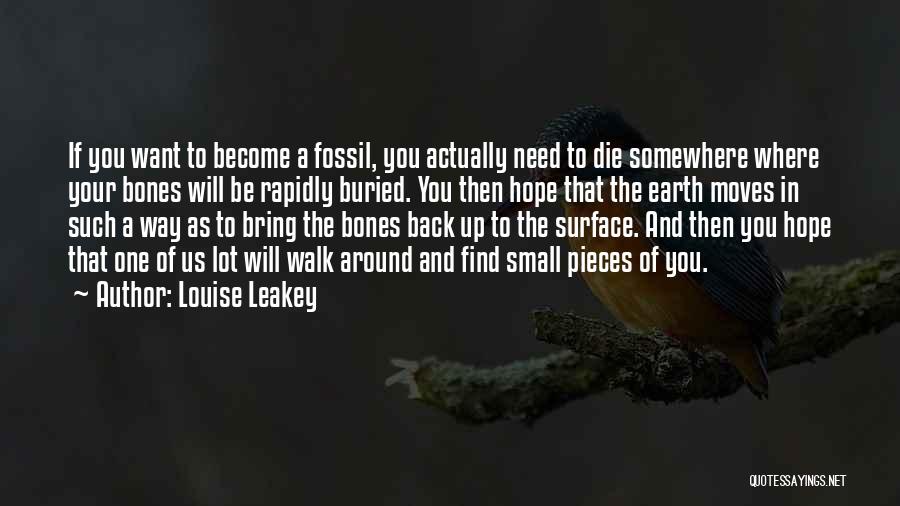 Leakey Quotes By Louise Leakey