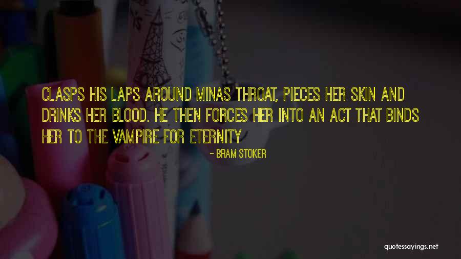 Leakiest Quotes By Bram Stoker Leakiest Quotes By Bram Stoker
