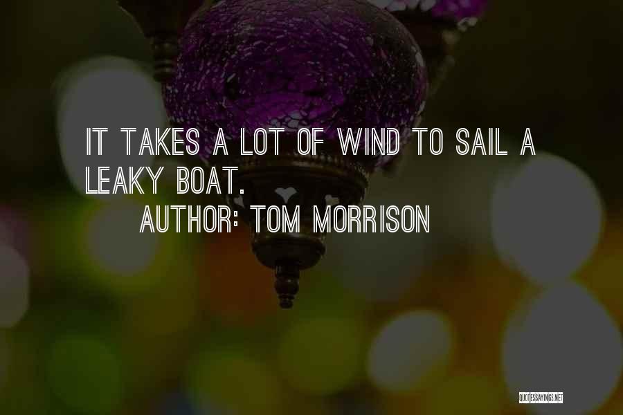 Leaky Quotes By Tom Morrison