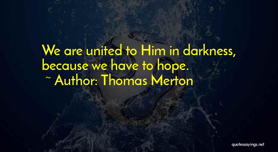 Lealtad In English Quotes By Thomas Merton