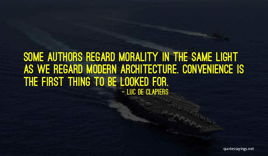 Leamas Quotes By Luc De Clapiers Leamas Quotes By Luc De Clapiers