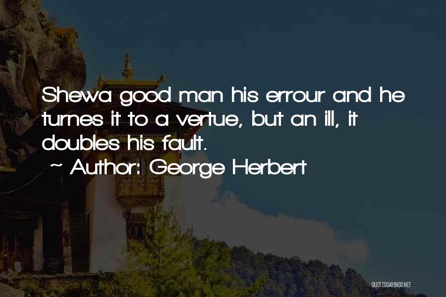 Lean Alejandro Quotes By George Herbert