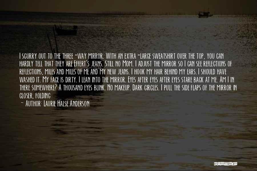 Lean Back Quotes By Laurie Halse Anderson