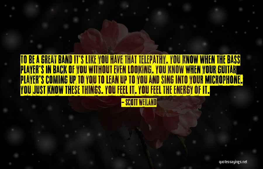 Lean Back Quotes By Scott Weiland