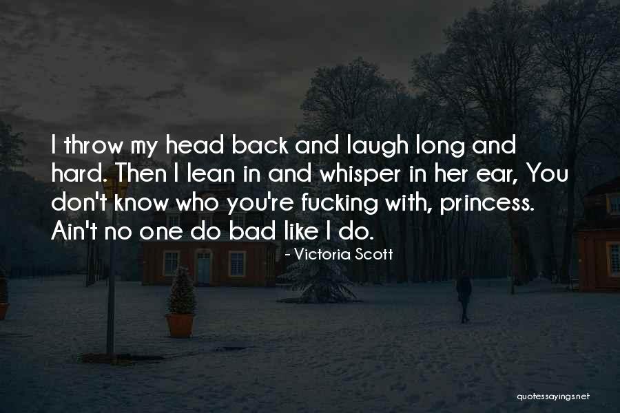 Lean Back Quotes By Victoria Scott