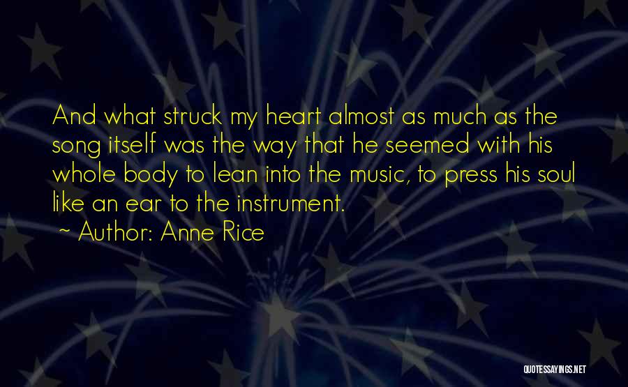 Lean Body Quotes By Anne Rice