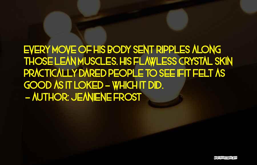 Lean Body Quotes By Jeaniene Frost