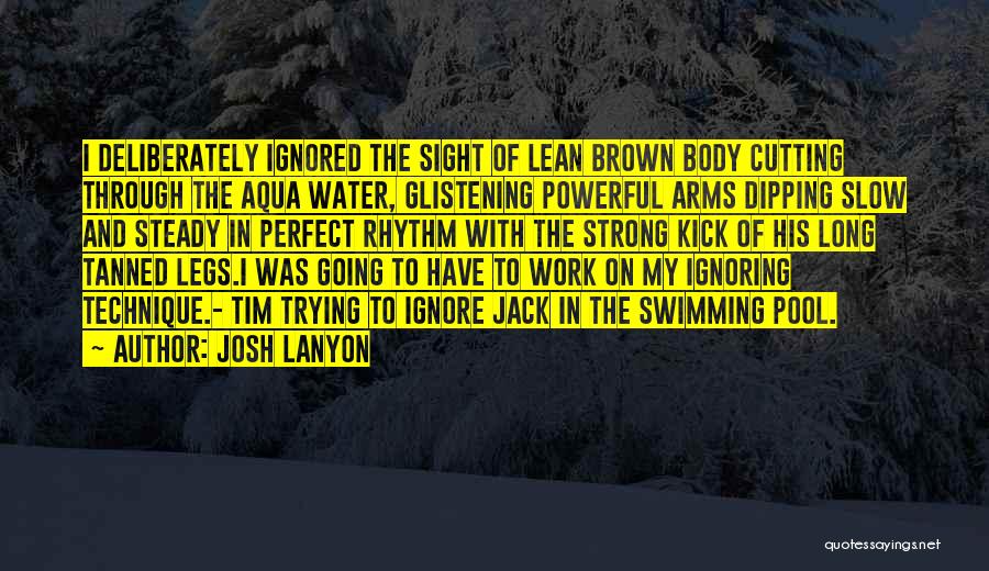 Lean Body Quotes By Josh Lanyon