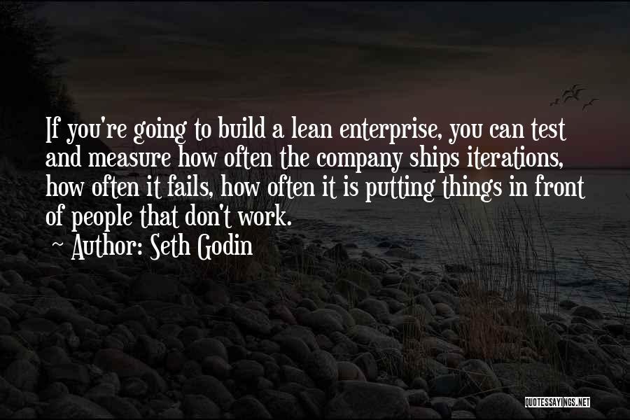 Lean Enterprise Quotes By Seth Godin