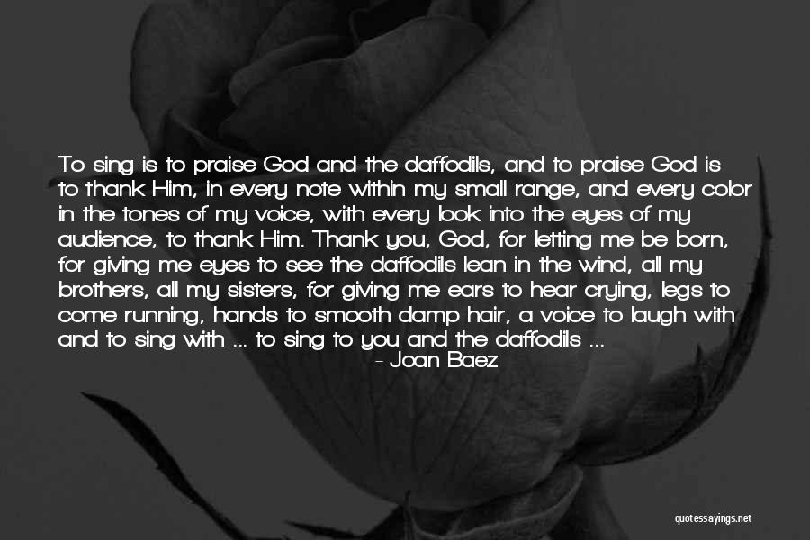 Lean In Me Quotes By Joan Baez Lean In Me Quotes By Joan Baez