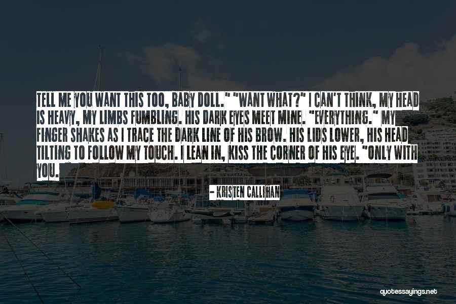 Lean In Me Quotes By Kristen Callihan Lean In Me Quotes By Kristen Callihan