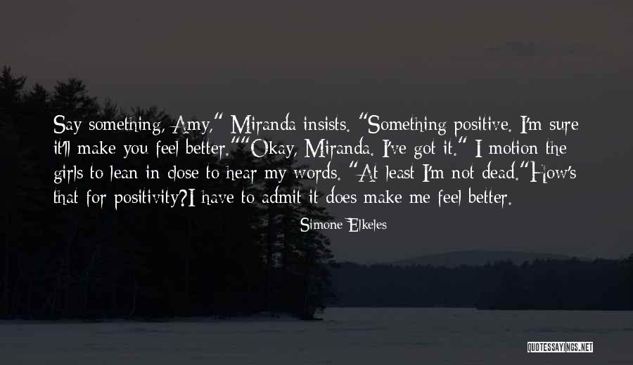Lean In Me Quotes By Simone Elkeles Lean In Me Quotes By Simone Elkeles