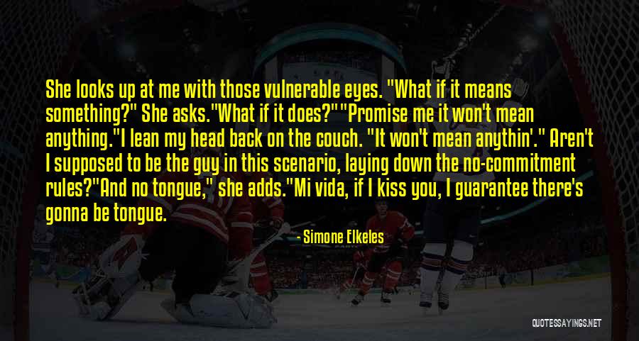 Lean In Me Quotes By Simone Elkeles Lean In Me Quotes By Simone Elkeles