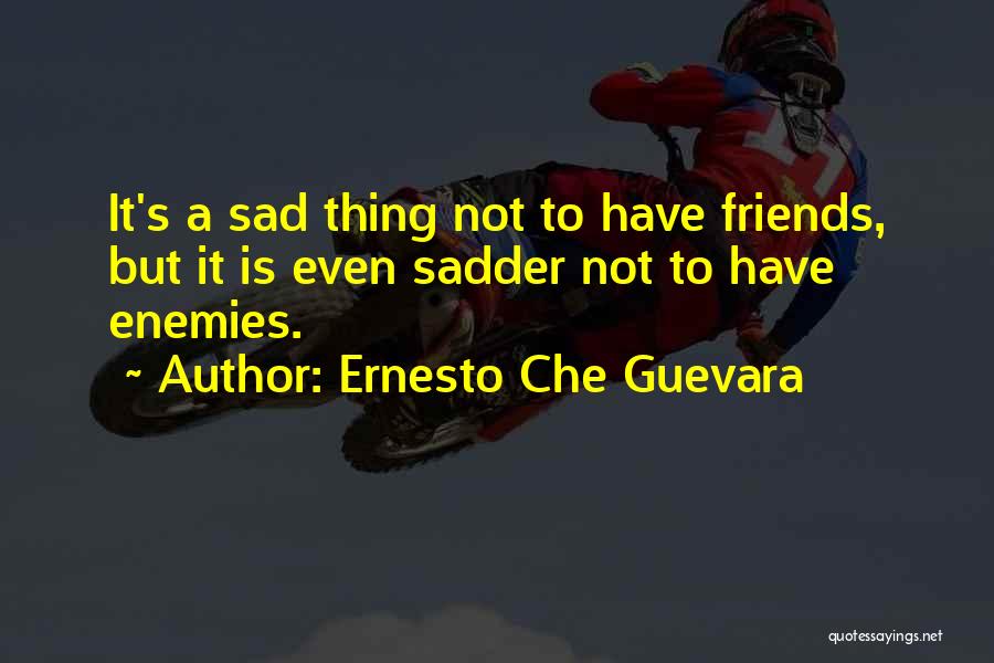 Lean Management Quotes By Ernesto Che Guevara