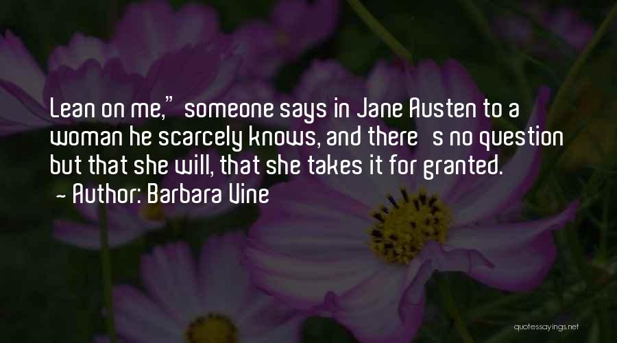 Lean On Me Quotes By Barbara Vine