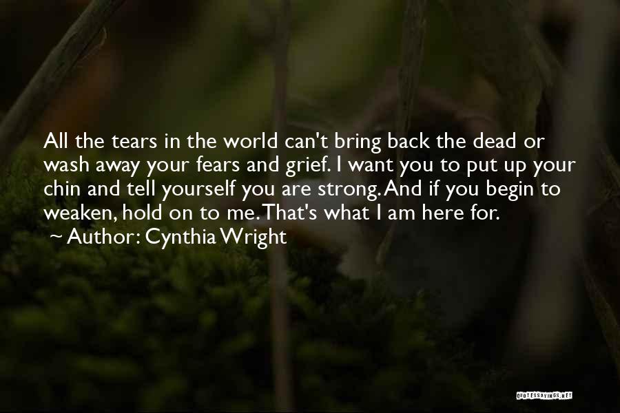 Lean On Me Quotes By Cynthia Wright