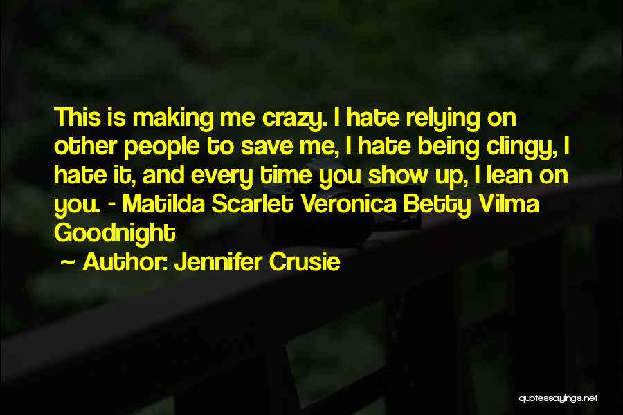 Lean On Me Quotes By Jennifer Crusie