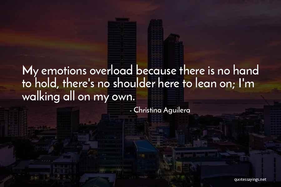 Lean On Shoulder Quotes By Christina Aguilera Lean On Shoulder Quotes By Christina Aguilera