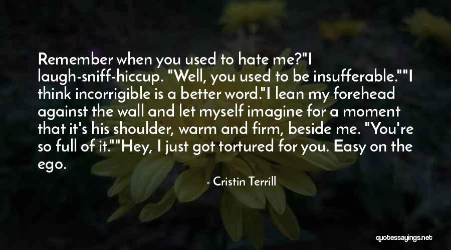 Lean On Shoulder Quotes By Cristin Terrill Lean On Shoulder Quotes By Cristin Terrill