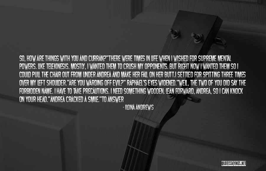 Lean On Shoulder Quotes By Ilona Andrews Lean On Shoulder Quotes By Ilona Andrews