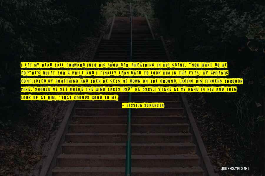 Lean On Shoulder Quotes By Jessica Sorensen Lean On Shoulder Quotes By Jessica Sorensen