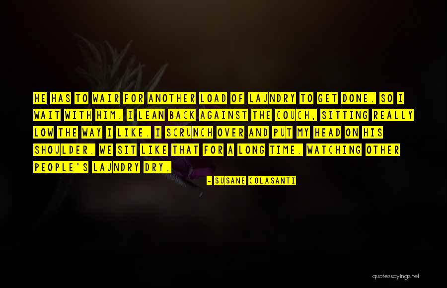Lean On Shoulder Quotes By Susane Colasanti Lean On Shoulder Quotes By Susane Colasanti