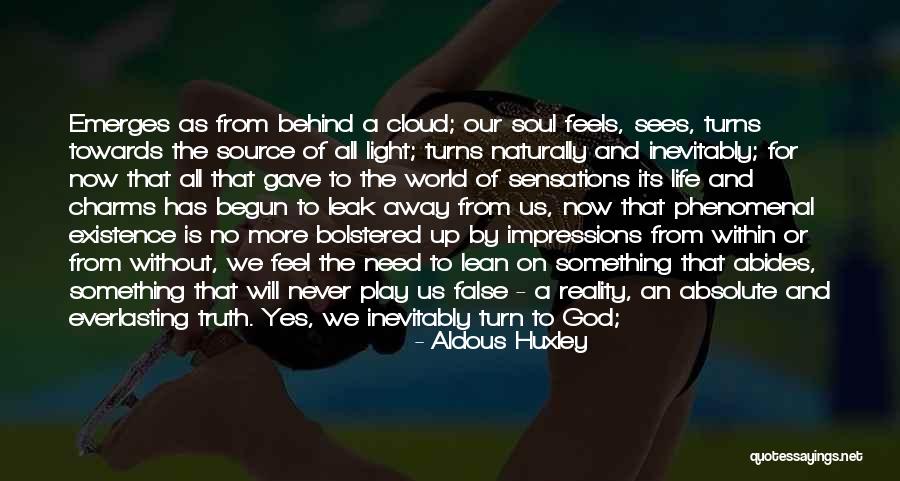 Lean On To God Quotes By Aldous Huxley Lean On To God Quotes By Aldous Huxley