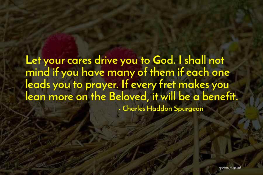 Lean On To God Quotes By Charles Haddon Spurgeon