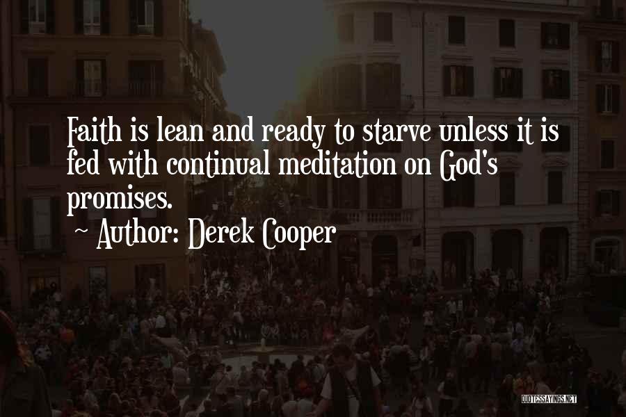 Lean On To God Quotes By Derek Cooper