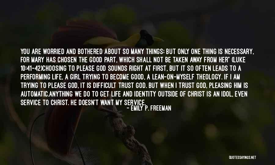 Lean On To God Quotes By Emily P. Freeman Lean On To God Quotes By Emily P. Freeman