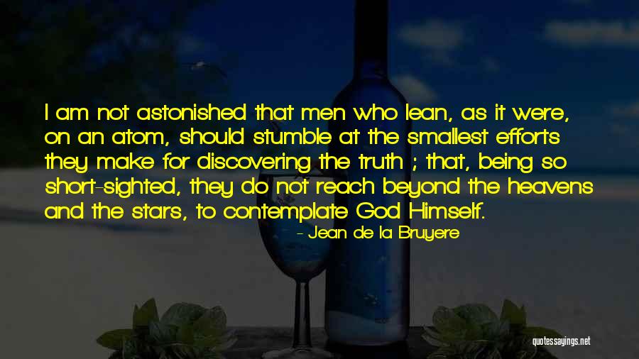 Lean On To God Quotes By Jean De La Bruyere Lean On To God Quotes By Jean De La Bruyere