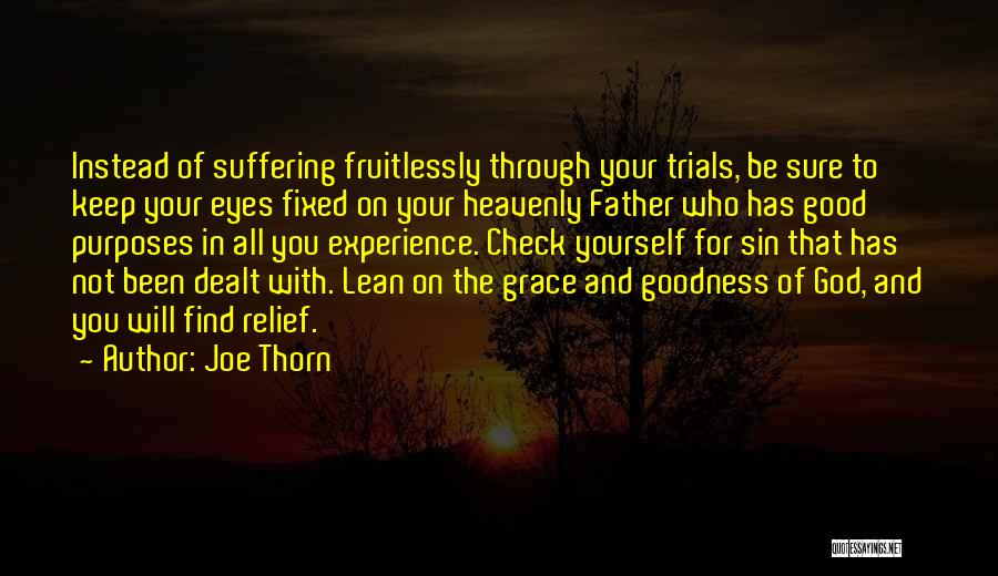 Lean On To God Quotes By Joe Thorn