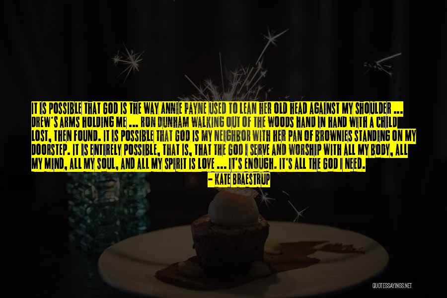 Lean On To God Quotes By Kate Braestrup Lean On To God Quotes By Kate Braestrup