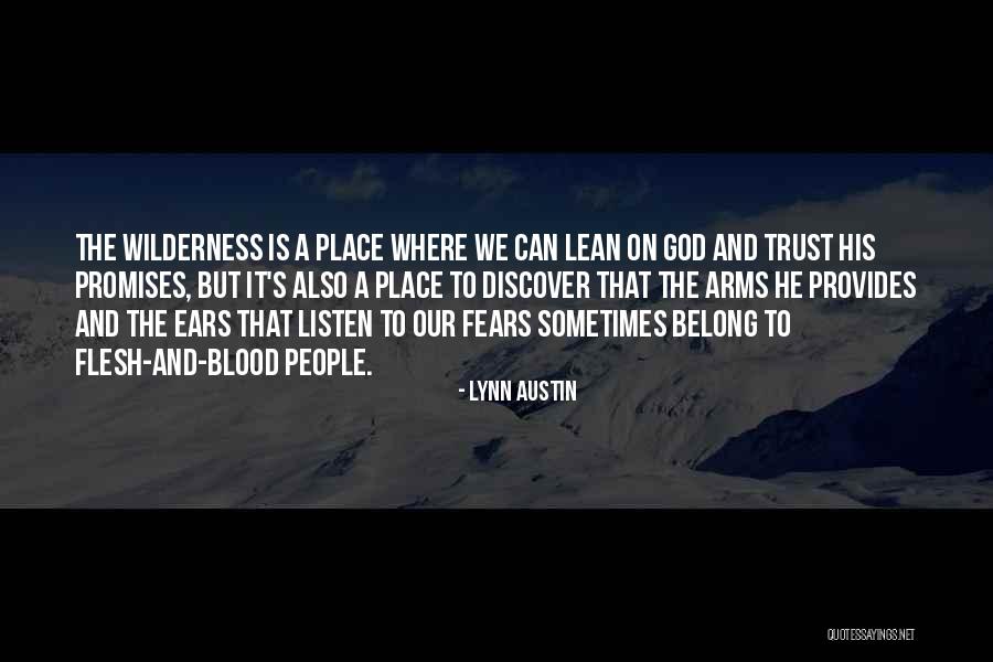 Lean On To God Quotes By Lynn Austin