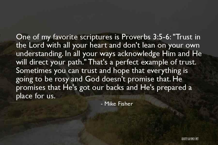 Lean On To God Quotes By Mike Fisher