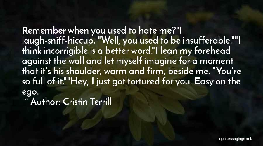 Lean On Your Shoulder Quotes By Cristin Terrill