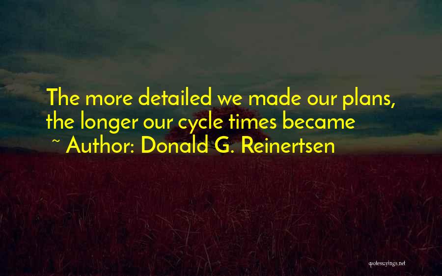 Lean Startup Quotes By Donald G. Reinertsen